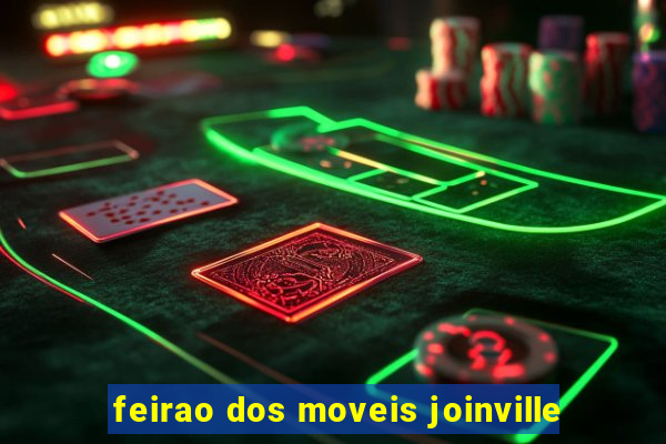 feirao dos moveis joinville